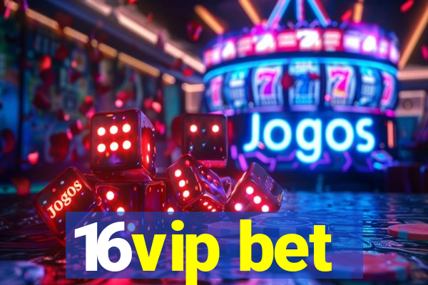 16vip bet